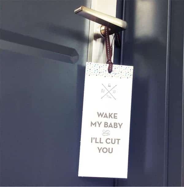 wake my baby and I'll cut you door hanger