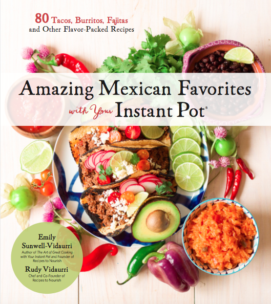 Amazing Mexican Favorites with Your Instant Pot Cookbook cover